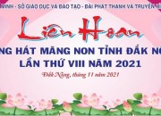 TIẾNG HÁT MĂNG NON TỈNH ĐĂK NÔNG LẦN THỨ VIII NĂM 2021